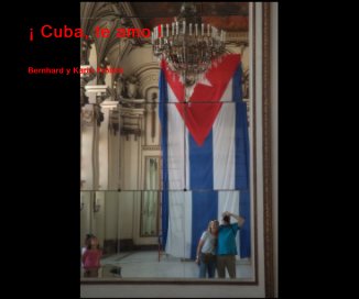 ¡ Cuba, te amo ! book cover