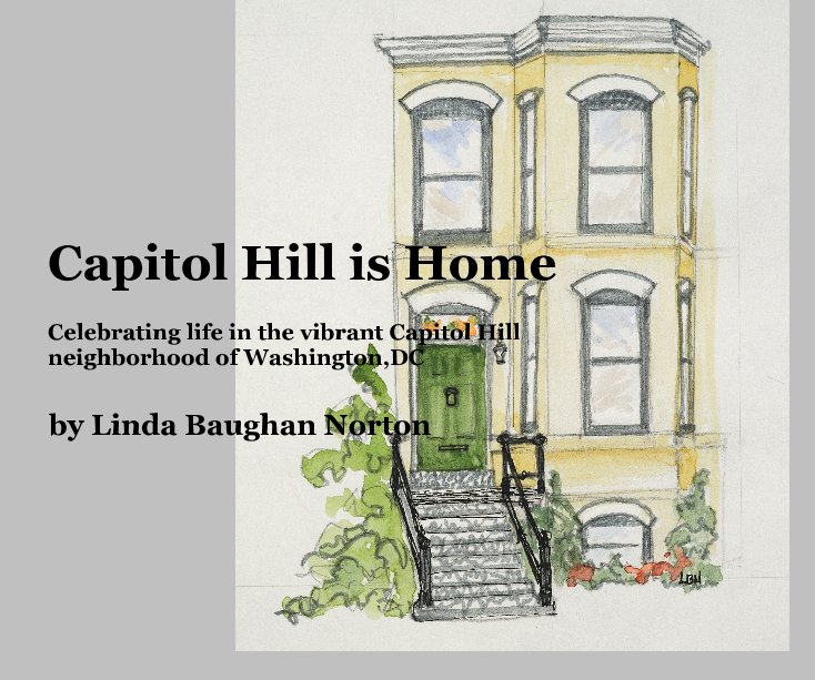 Ver Capitol Hill is Home por Linda Baughan Norton