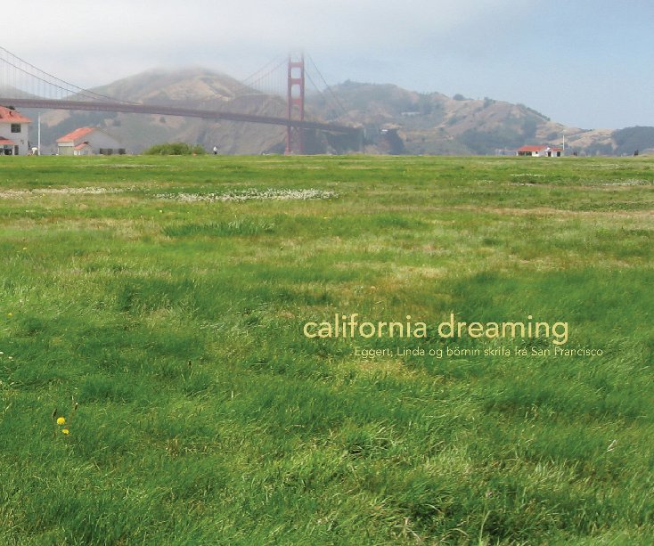 View California Dreaming by helgagudny