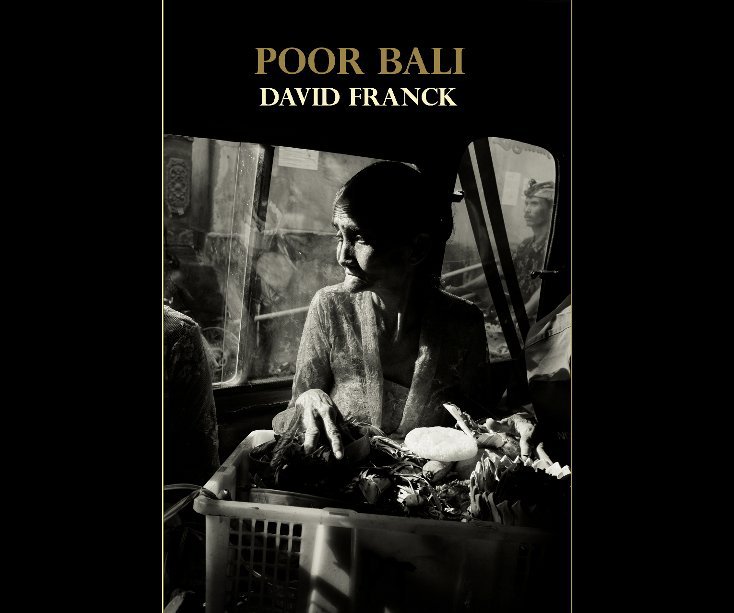 View Poor Bali! by David Franck