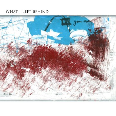 What I Left Behind book cover