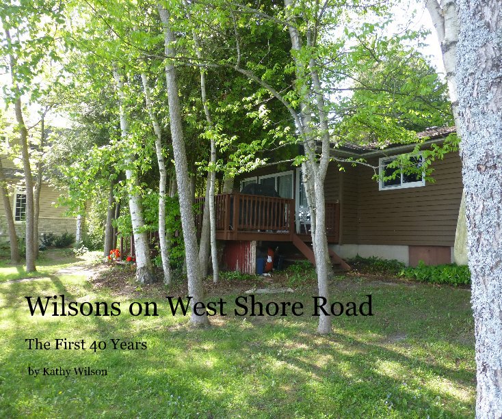 View Wilsons on West Shore Road by Kathy Wilson