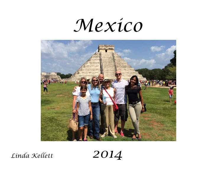 View Mexico Linda Kellett 2014 by Linda Kellett