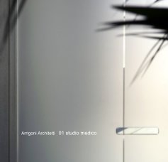Arrigoni Architetti 01 studio medico book cover