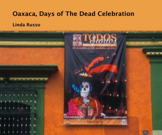 Oaxaca, Days of The Dead Celebration book cover