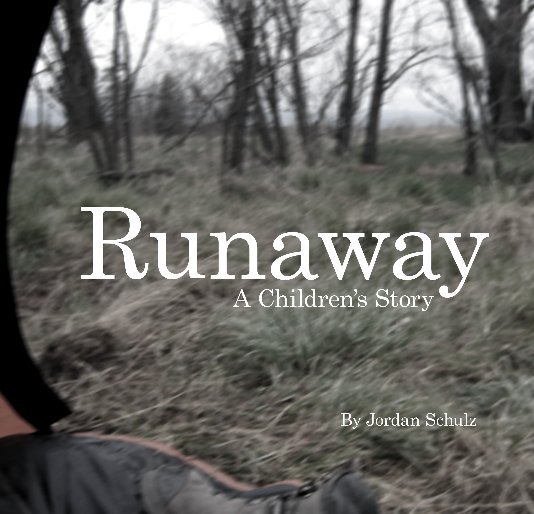 View Runaway by Jordan Schulz