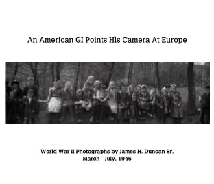 An American GI Points His Camera At Europe book cover