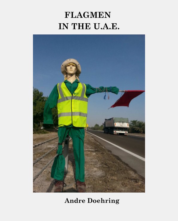 View FLAGMEN IN THE U.A.E. by Andre Doehring