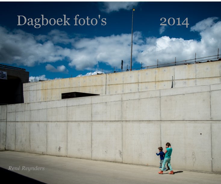 View Dagboek foto's 2014 by René Reynders
