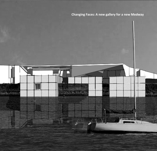 View Changing Faces: A new gallery for a new Medway by marklillis