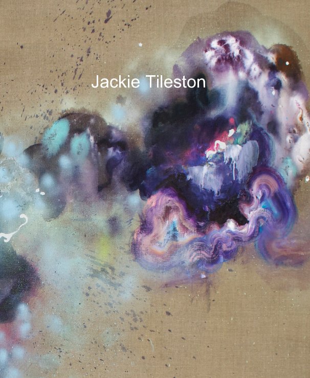 View Jackie Tileston: Field Guide to Elsewhere by Jackie Tileston
