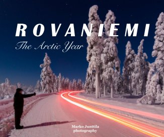 R O V A N I E M I The Arctic Year book cover
