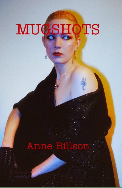 MUGSHOTS by Anne Billson | Blurb Books