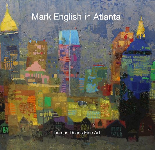 View Mark English in Atlanta by Thomas Deans Fine Art