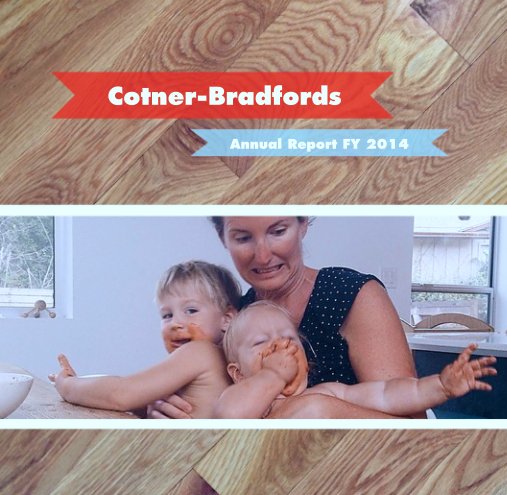 Ver The Cotner-Bradfords Annual Report 2014 por Hoss Cotner-Bradford