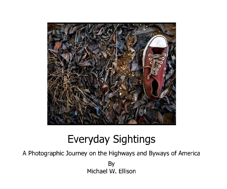 Everyday Sightings nach Michael W. Ellison anzeigen