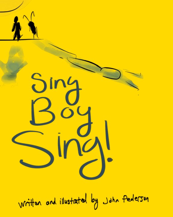 View Sing Boy Sing! by John Pederson