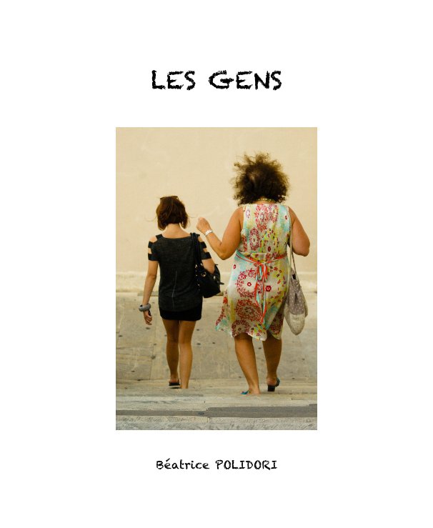 View LES GENS by Béatrice POLIDORI