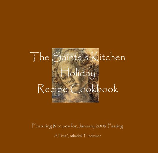 View The Saints's Kitchen Holiday Recipe Cookbook by Mildred Lucille Fraser