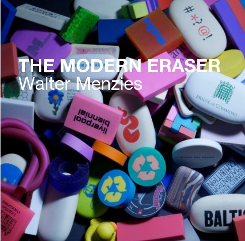 Visualizza MODERN ERASERS di Walter Menzies
