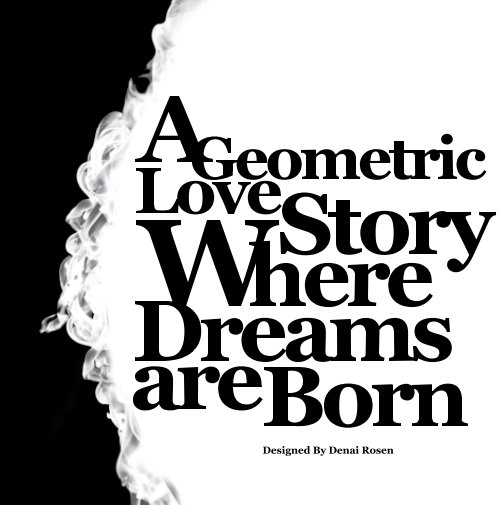 View A Geometric Love Story Where Dreams are Born by Denai Rosen