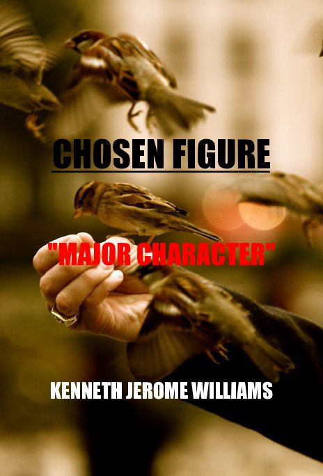 View Chosen Figure "Major Character" by KENNETH JEROME WILLIAMS