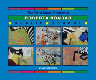 Roberta Bondar PS Mural Project 2014 book cover