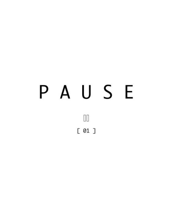 Visualizza PAUSE . [01] di Matthew Cotton, Helen Carter, Emily Naish