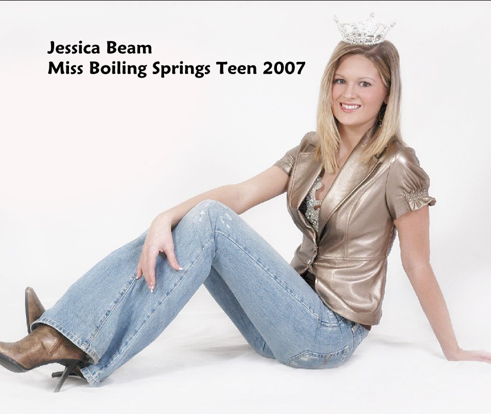 View Jessica Beam Miss Boiling Springs Teen 2007 by Becki J. Owens
