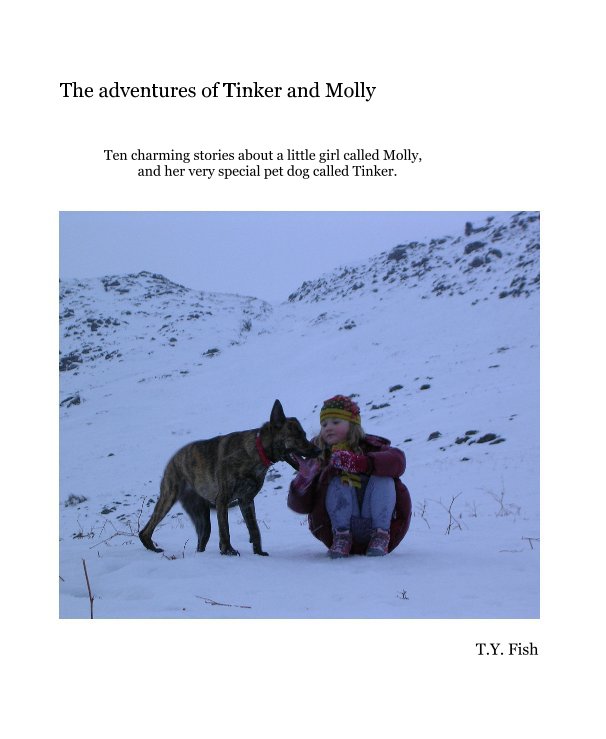 View The adventures of Tinker and Molly by T Y Fish