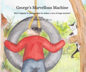 George's Marvellous Machine book cover