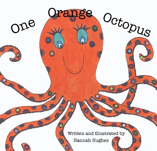 View One Orange Octopus by Hannah Hughes