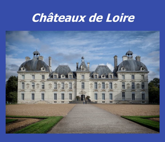 Châteaux de Loire nach René Hipken anzeigen