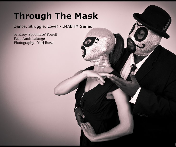 Ver Through The Mask por Elroy 'Spoonface' Powell