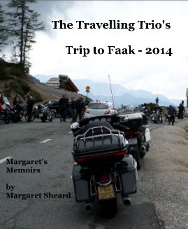The Travelling Trio's Trip to Faak - 2014 book cover