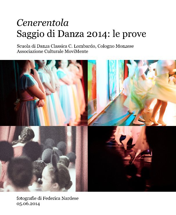 Ver Cenerentola Saggio di Danza 2014: le prove por fotografie di Federica Nardese 05.06.2014