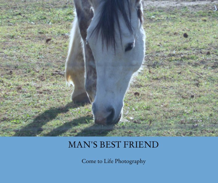 View MAN'S BEST FRIEND by Come to Life Photography