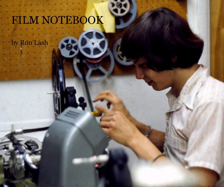 View FILM NOTEBOOK by Ron Lash by Ron Lash