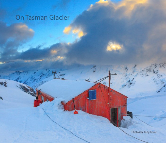 View On Tasman Glacier by Tony Brunt