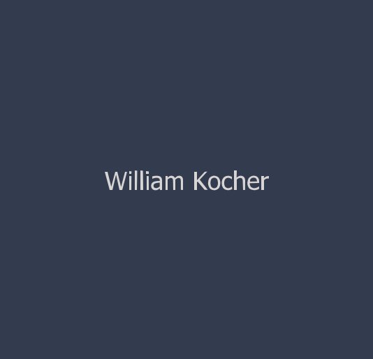 William Kocher nach Lancaster Galleries anzeigen
