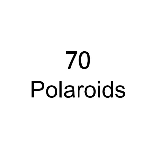 Ver 70 Polaroids por Bill Semrad