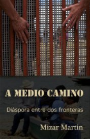 A Medio Camino. book cover