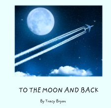TO THE MOON AND BACK book cover