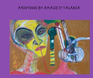 PAINTINGS BY AMALIE IY TALANIA book cover