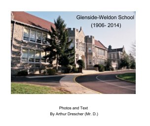 Glenside-Weldon School  (1906-2014) book cover