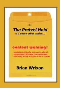 The Pretzel Hold & 2 dozen other stories... book cover