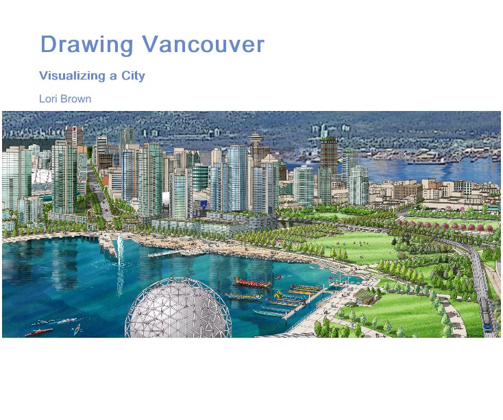 View Drawing Vancouver by Lori Brown