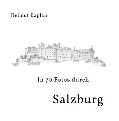 In 70 Fotos durch Salzburg book cover