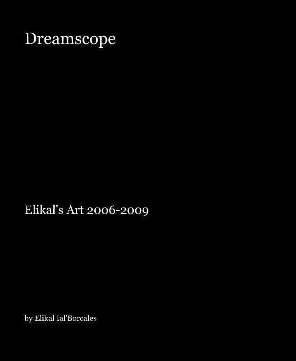 Ver Dreamscope por Elikal Ial'Borcales