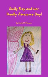 Emily Ray and her Really Awesome Day! book cover